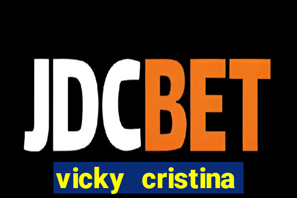 vicky cristina barcelona online legendado